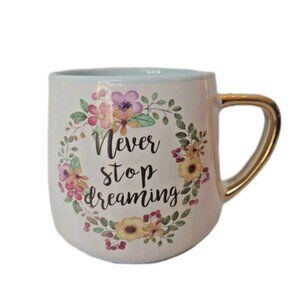 Never Stop dreaming Flowers With Gold Handle Coffee Mug 4"X4" New